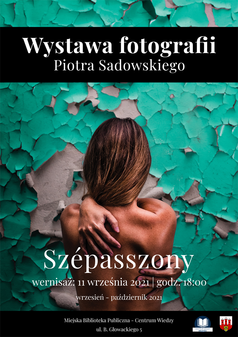Grafika, plakat Wystawa fotografii Piotra Sadowskiego